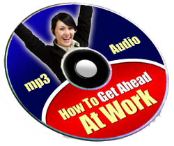 Audio Mpg3 version of how to get ahead at work