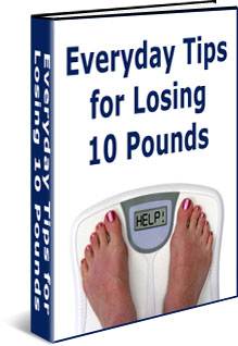 101 Everyday Tips to Lose 10 Pounds