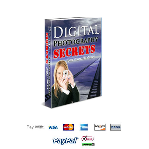 Digital Photography Secrets - Your Complete Guide