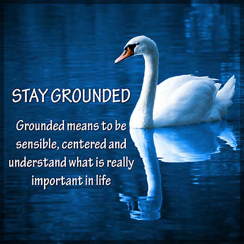 4 Stay Grounded